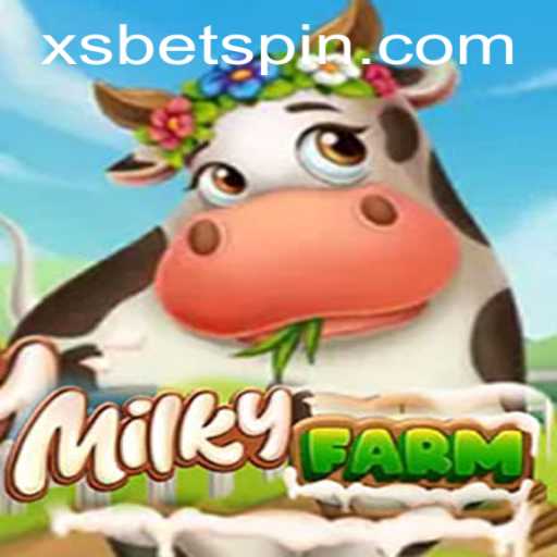 Discover the Exciting World of MilkyFarm - A Unique Gaming Experience with XSBET